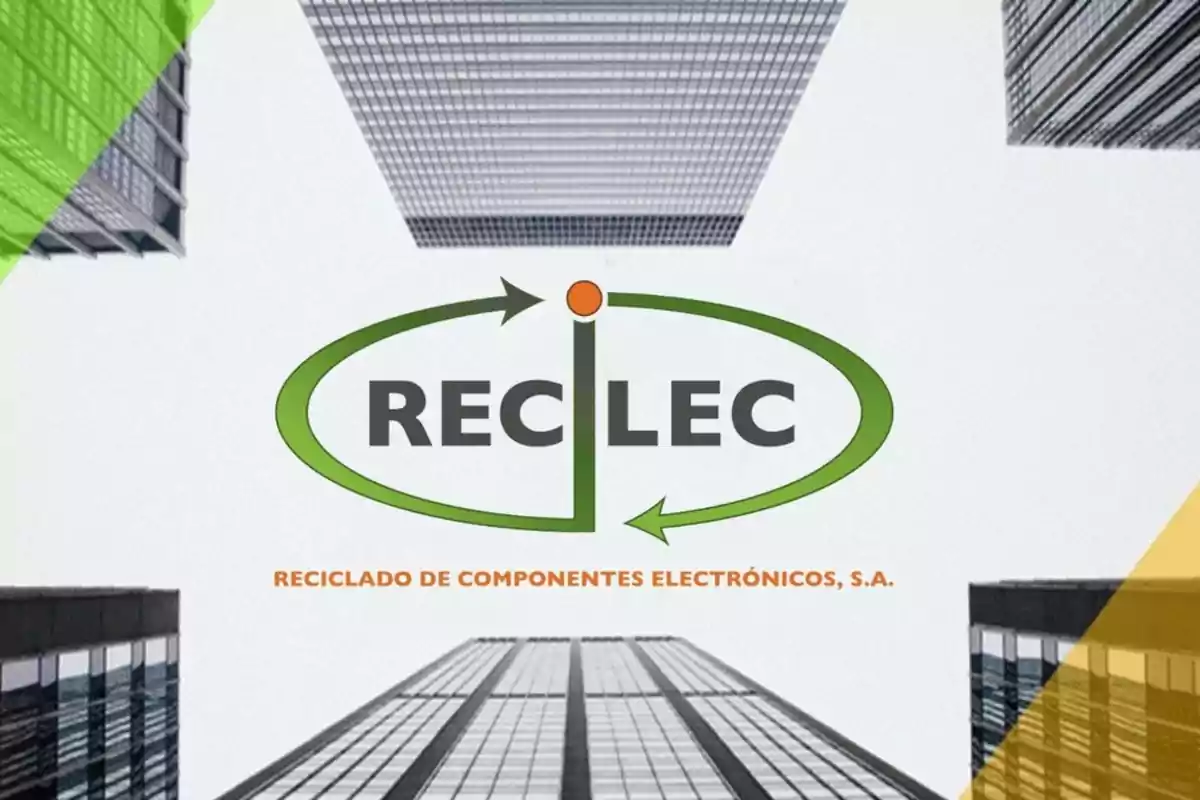 Logotipo de RECILEC con el texto "Reciclado de Componentes Electrónicos, S.A." rodeado de edificios altos.