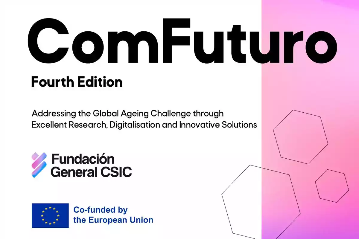 Cartel de la cuarta edición de ComFuturo, un programa de la Fundación General CSIC cofinanciado por la Unión Europea, enfocado en abordar el reto global del envejecimiento mediante investigación, digitalización y soluciones innovadoras, con fondo blanco y rosa y figuras geométricas.