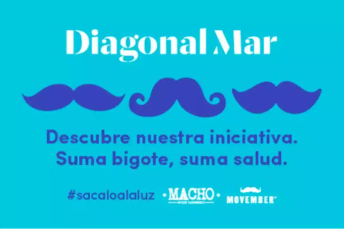 Imagen promocional de Diagonal Mar con fondo azul, bigotes morados y el mensaje descubre nuestra iniciativa suma bigote suma salud junto a los logos de Macho y Movember y el hashtag sacaloalaluz
