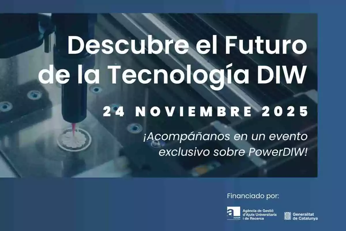Cartel promocional de un evento sobre tecnología DIW que se celebrará el 24 de noviembre de 2025, con una imagen de una máquina industrial y los logotipos de la Generalitat de Catalunya y la Agencia de Gestión de Ayudas Universitarias y de Investigación