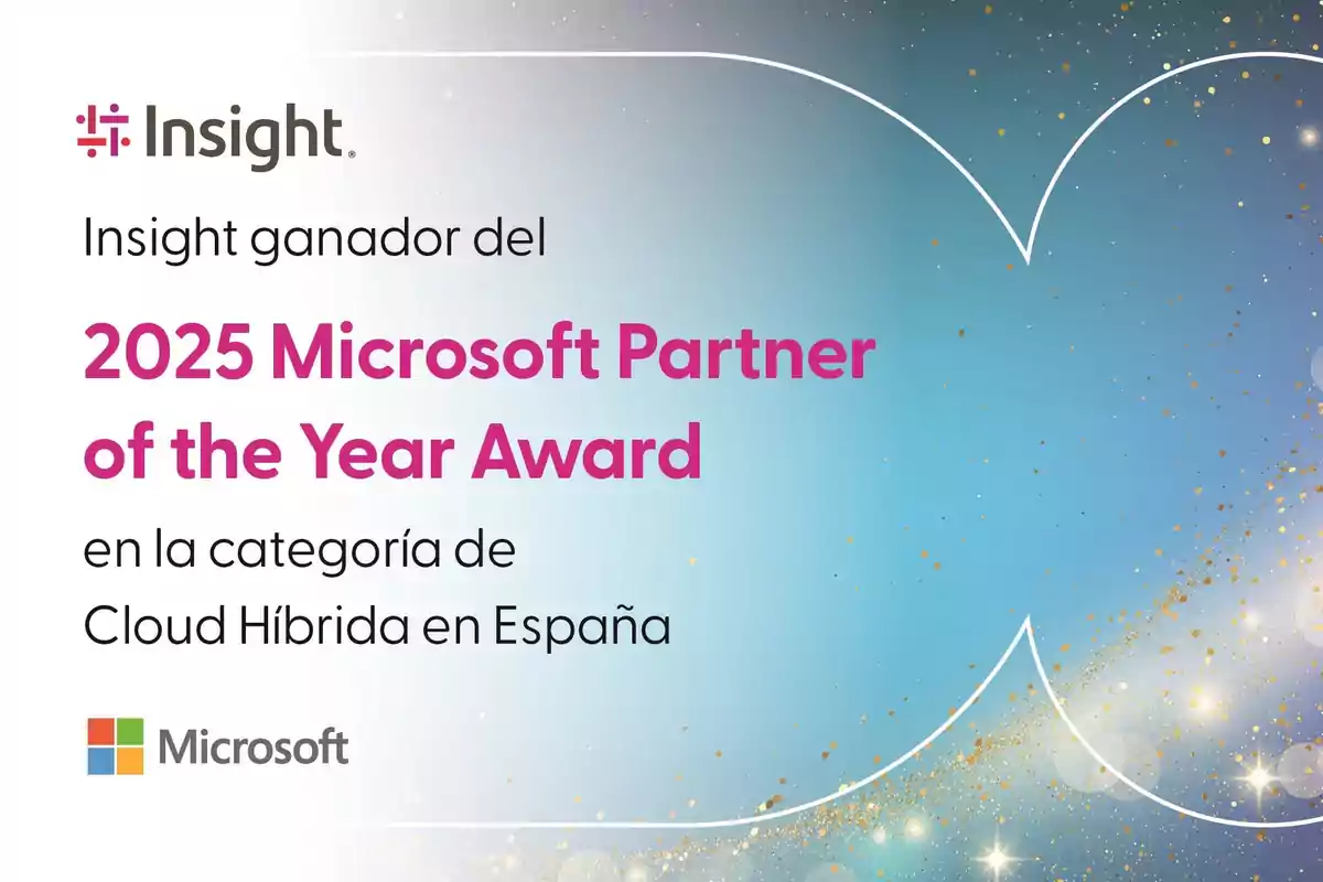 Imagen con fondo azul y destellos dorados que anuncia que Insight es el ganador del 2025 Microsoft Partner of the Year Award en la categoría de Cloud Híbrida en España, con los logotipos de Insight y Microsoft.