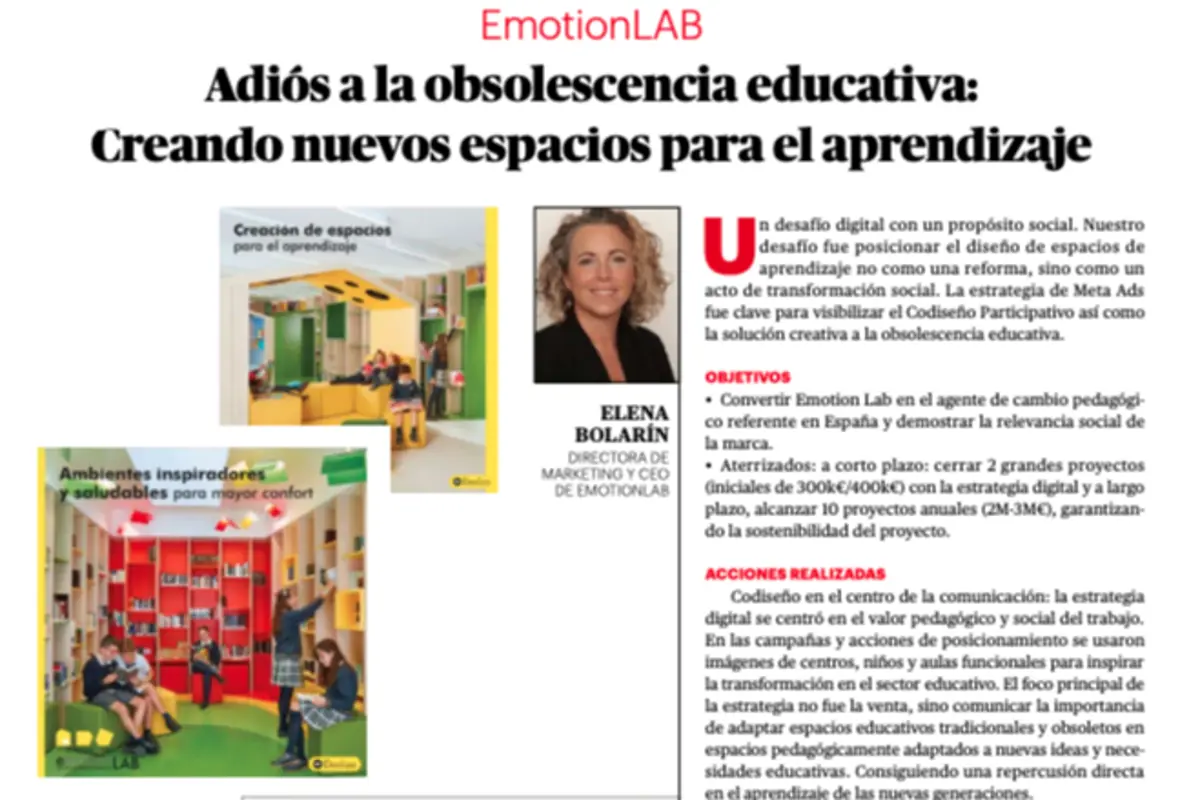 Artículo de EmotionLAB titulado “Adiós a la obsolescencia educativa Creando nuevos espacios para el aprendizaje” con fotos de aulas coloridas y modernas, presencia de estudiantes usando estos espacios y retrato de Elena Bolarín directora de marketing y CEO de EmotionLAB junto a texto explicativo sobre objetivos y acciones del proyecto educativo Artículo de EmotionLAB titulado “Adiós a la obsolescencia educativa Creando nuevos espacios para el aprendizaje” con fotos de aulas coloridas y modernas, presencia de estudiantes usando estos espacios y retrato de Elena Bolarín directora de marketing y CEO de EmotionLAB junto a texto explicativo sobre objetivos y acciones del proyecto educativo