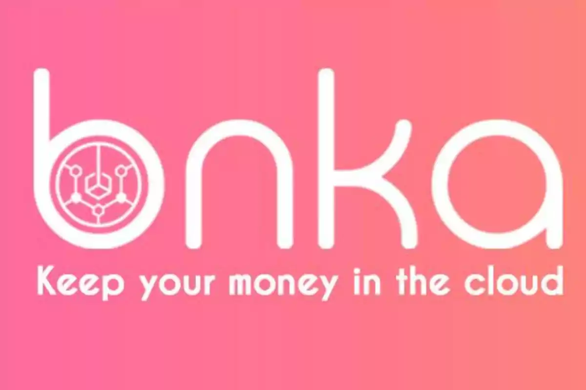 Logo de "bnka" con el eslogan "Keep your money in the cloud" sobre un fondo degradado de color rosa.