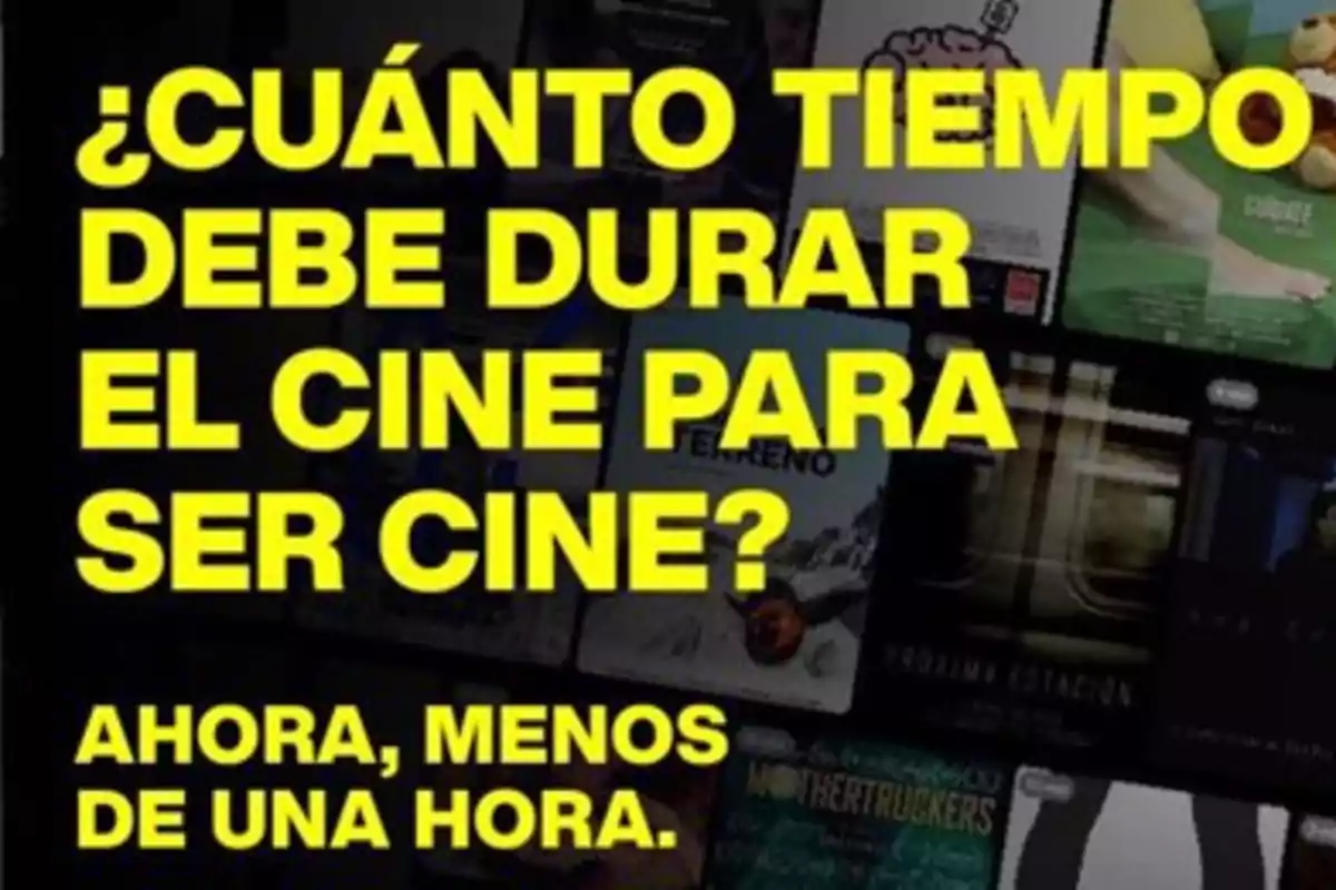 Texto en la imagen que pregunta sobre la duración necesaria de una película para ser considerada cine, sugiriendo que ahora es menos de una hora.