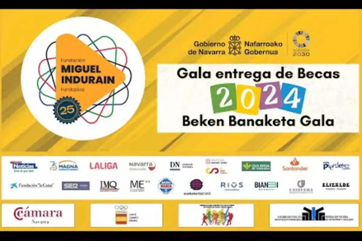 Imagen de un cartel amarillo con el logo de la Fundación Miguel Indurain y el texto "Gala entrega de Becas 2024 Beken Banaketa Gala", acompañado de los logotipos de varios patrocinadores y el Gobierno de Navarra.