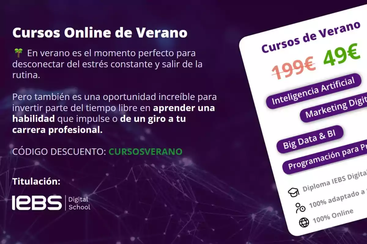 Imagen promocional de cursos online de verano ofrecidos por IEBS Digital School, con un descuento especial y una lista de cursos disponibles como Inteligencia Artificial, Marketing Digital, Big Data & BI y Programación para Principiantes.