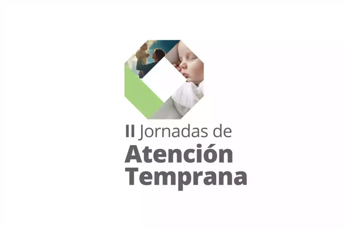 Logo de las II Jornadas de Atención Temprana con un hexágono que contiene imágenes de un bebé y un adulto sosteniendo a un niño.