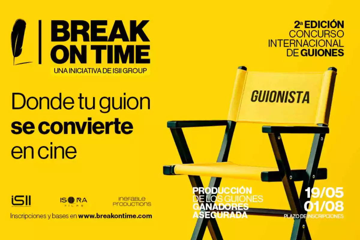 Imagen promocional de la segunda edición del concurso internacional de guiones Break On Time con el lema "Donde tu guion se convierte en cine" y una silla de director amarilla con la palabra "Guionista".