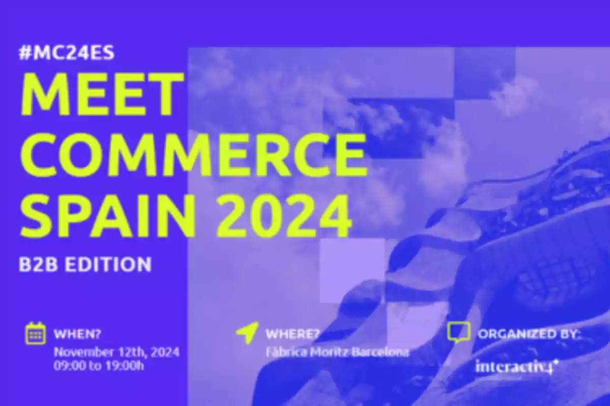 Cartel promocional del evento Meet Commerce Spain 2024, edición B2B, que se llevará a cabo el 12 de noviembre de 2024 en la Fábrica Moritz de Barcelona, organizado por Interactiv4.